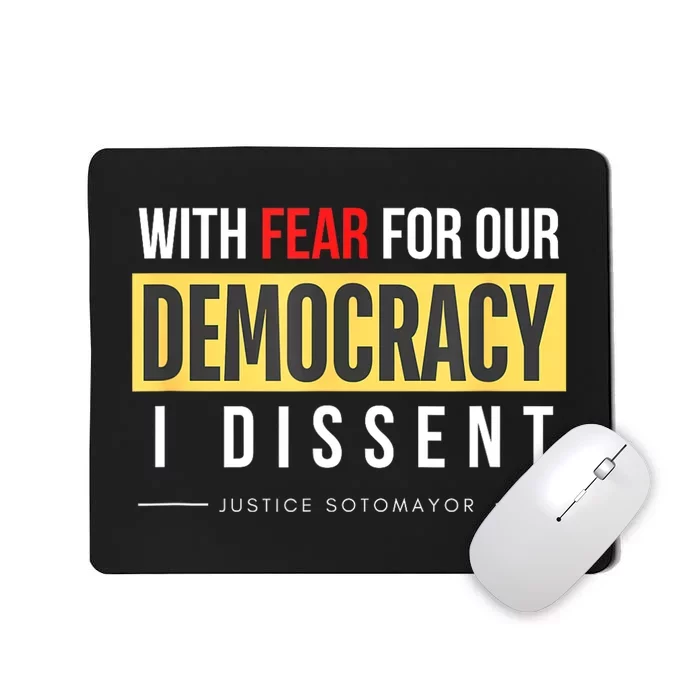 With Fear For Our Democracy Mousepad