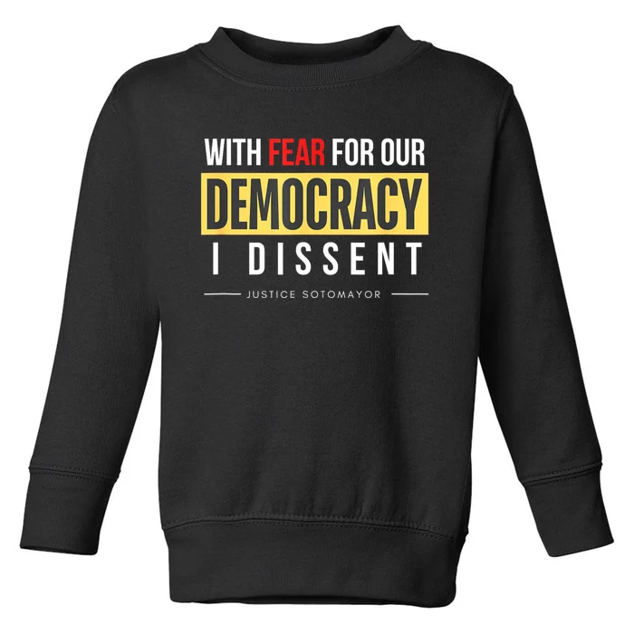 With Fear For Our Democracy Toddler Sweatshirt