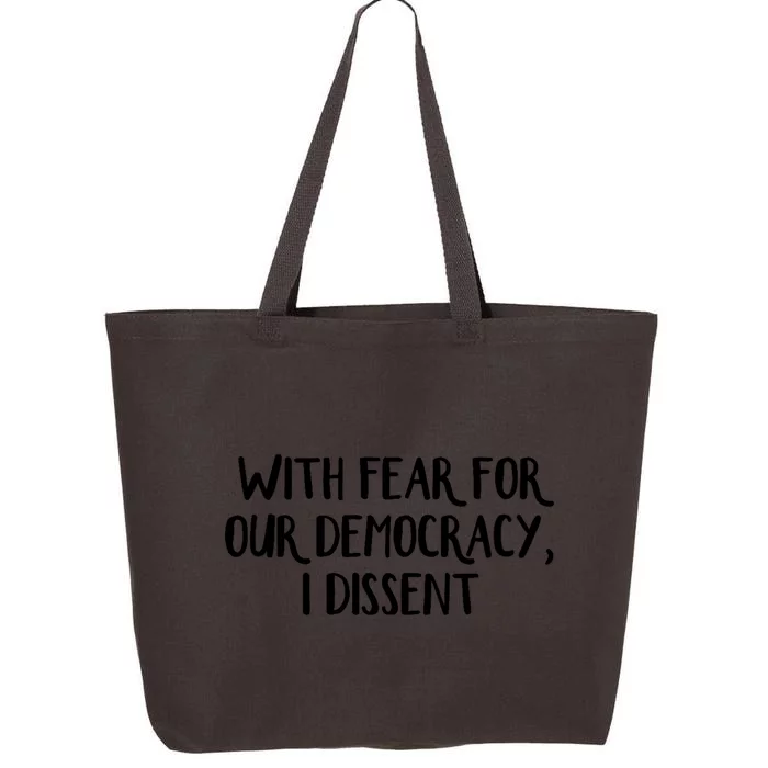 With Fear For Our Democracy I Dissent 25L Jumbo Tote