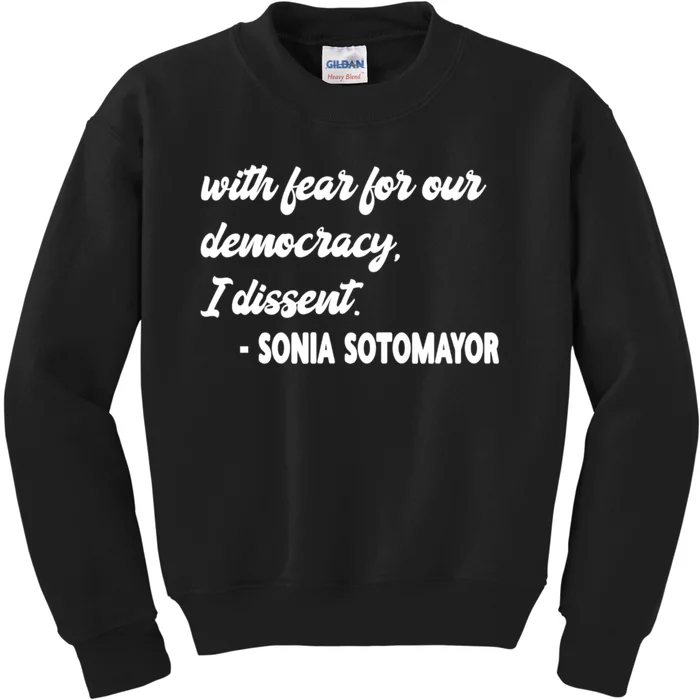 With Fear For Our Democracy I Dissent Funny Immunity Quote Kids Sweatshirt