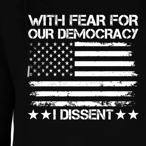 With Fear For Our Democracy I Dissent Presidential Immunity Womens Funnel Neck Pullover Hood