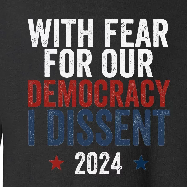 With Fear For Our Democracy Bold Statement Toddler Sweatshirt