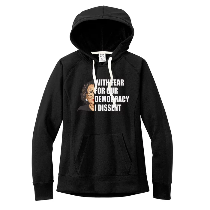 With Fear For Our Democracy I Dissent Justice Sotomayor Women's Fleece Hoodie