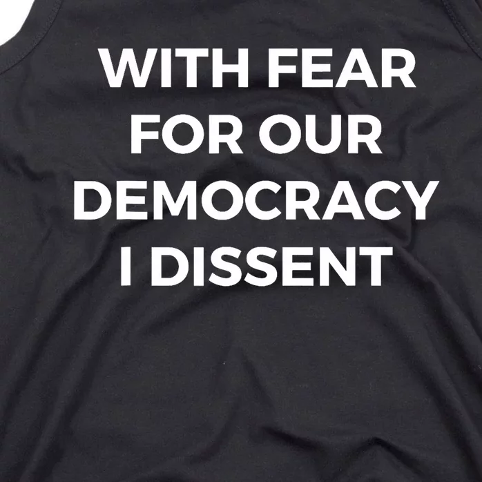 With Fear For Our Democracy I Dissent Tank Top