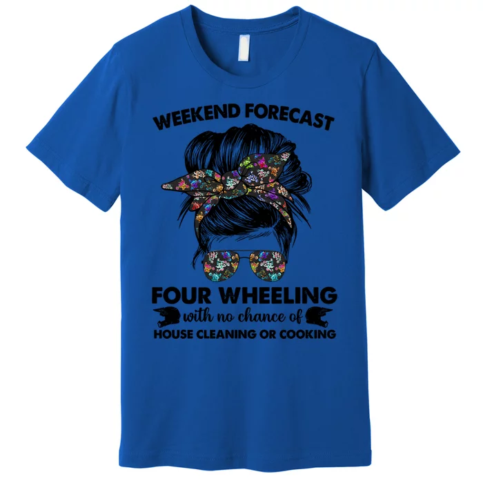 Weekend Forecast Four Wheeling Tee Tv Sport Lover Funny Gift Premium T-Shirt