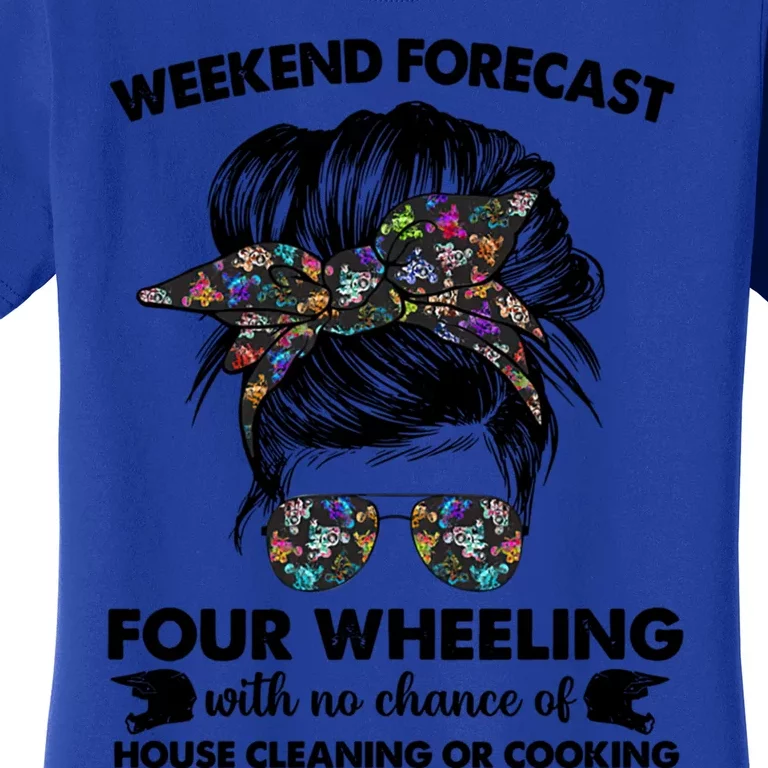 Weekend Forecast Four Wheeling Tee Tv Sport Lover Funny Gift Women's T-Shirt