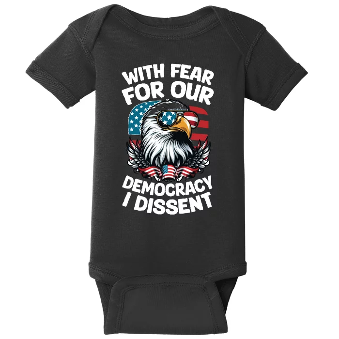 With Fear For Our Democracy I Dissent Baby Bodysuit