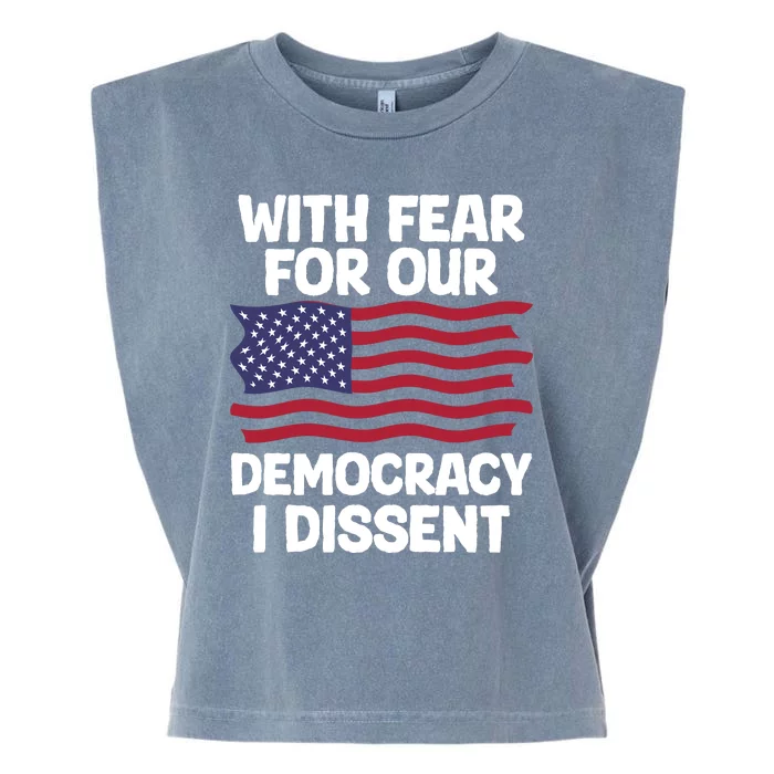 With Fear For Our Democracy I Dissent Garment-Dyed Women's Muscle Tee