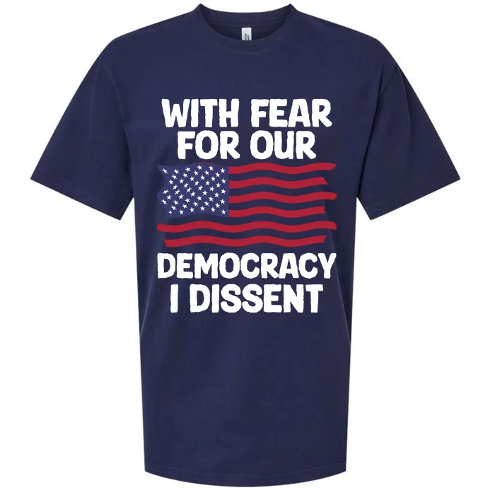 With Fear For Our Democracy I Dissent Sueded Cloud Jersey T-Shirt