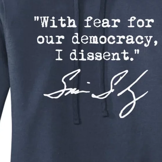 With Fear For Our Democracy I Dissent. Justice Sotomayor Women's Pullover Hoodie