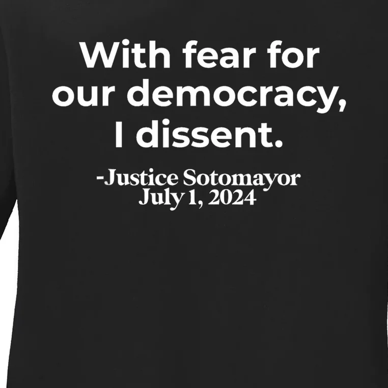 With Fear For Our Democracy I Dissent Ladies Long Sleeve Shirt