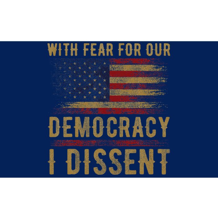 With Fear For Our Democracy I Dissent Us Flag Bumper Sticker