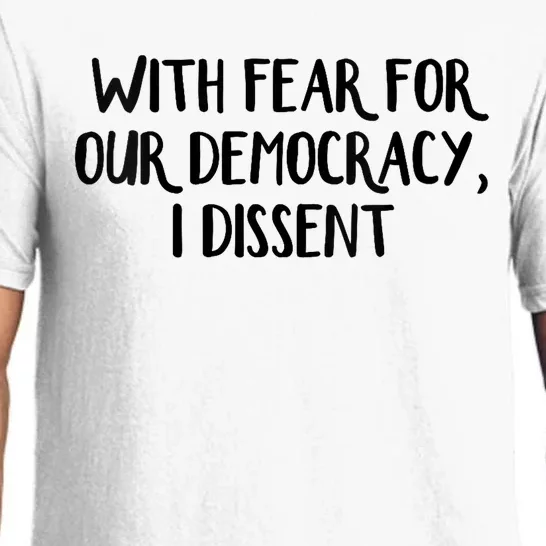 With Fear For Our Democracy I Dissent Trending Design Pajama Set