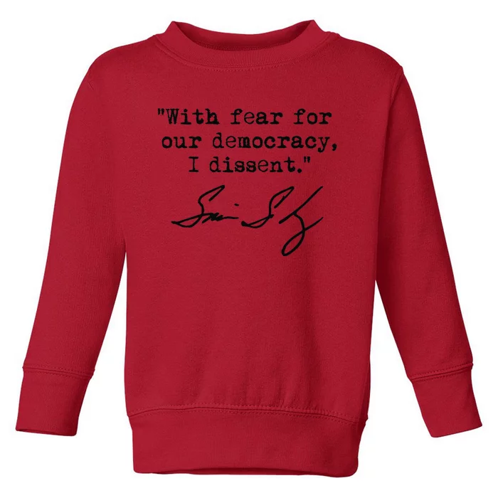 With Fear For Our Democracy I Dissent. Justice Sotomayor Premium Toddler Sweatshirt