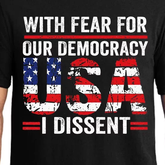 With Fear For Our Democracy I Dissent Pajama Set