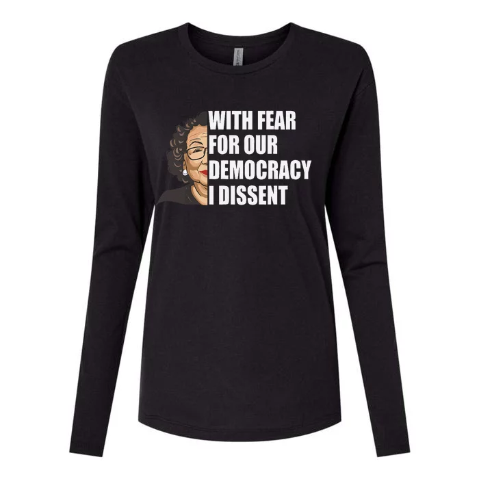 With Fear For Our Democracy I Dissent Justice Sotomayor Womens Cotton Relaxed Long Sleeve T-Shirt