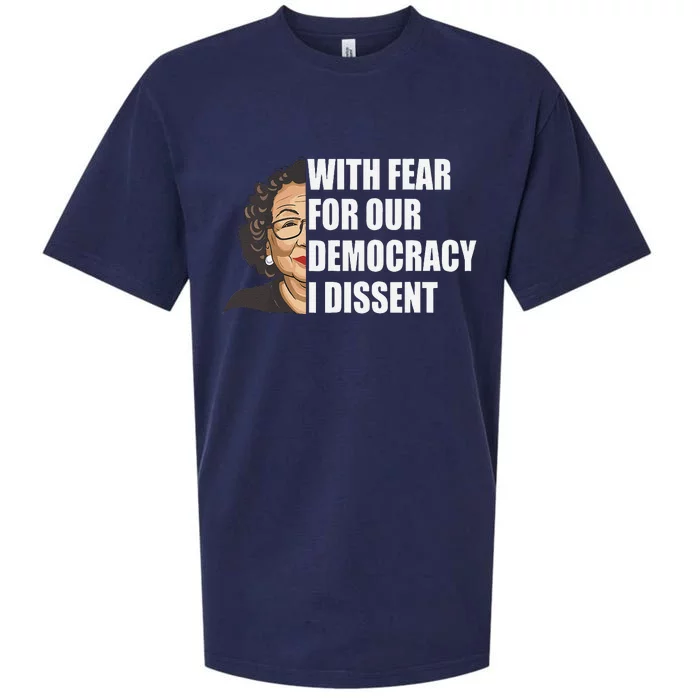 With Fear For Our Democracy I Dissent Justice Sotomayor Sueded Cloud Jersey T-Shirt