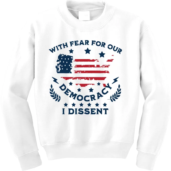 With Fear For Our Democracy I Dissent Us Flag Kids Sweatshirt