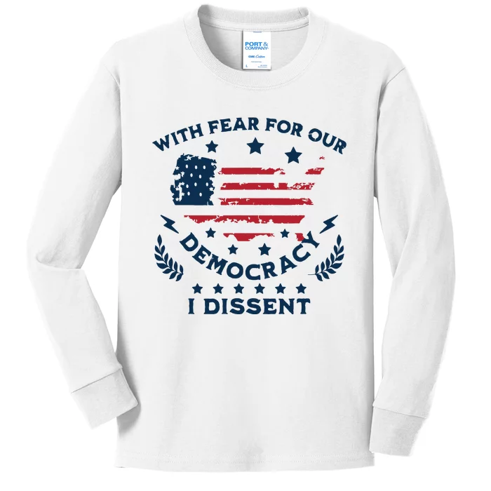 With Fear For Our Democracy I Dissent Us Flag Kids Long Sleeve Shirt