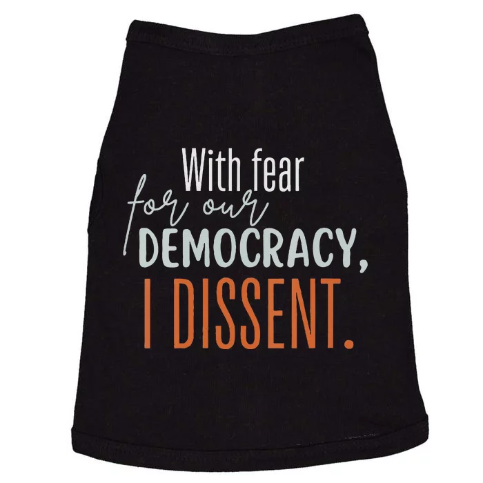 With Fear For Our Democracy I Dissent Doggie Tank