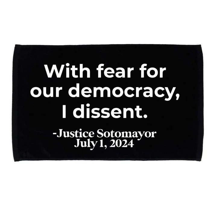 With Fear For Our Democracy I Dissent Microfiber Hand Towel