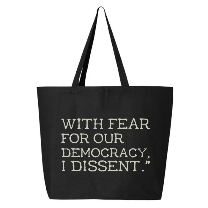 With Fear For Our Democracy I Dissent 25L Jumbo Tote