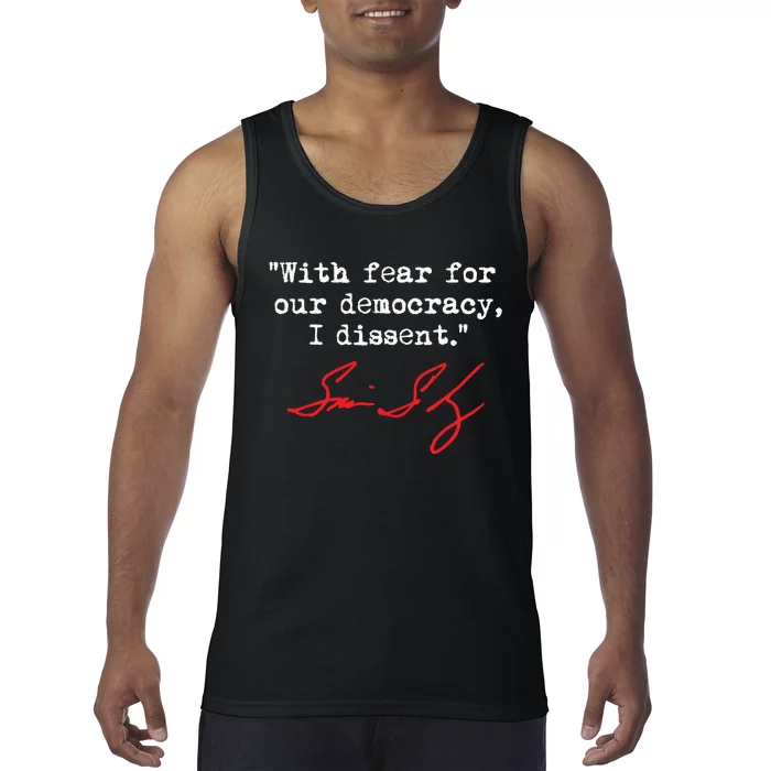 With Fear For Our Democracy I Dissent Justice Sotomayor Tank Top