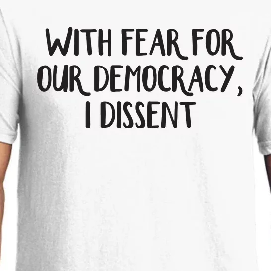 With Fear For Our Democracy I Dissent Pajama Set