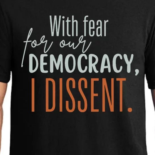 With Fear For Our Democracy I Dissent Pajama Set