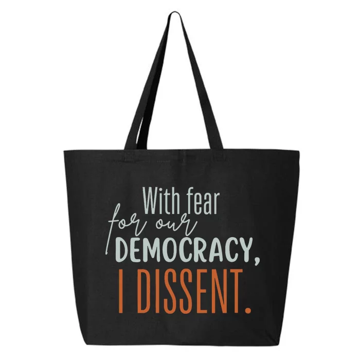 With Fear For Our Democracy I Dissent 25L Jumbo Tote