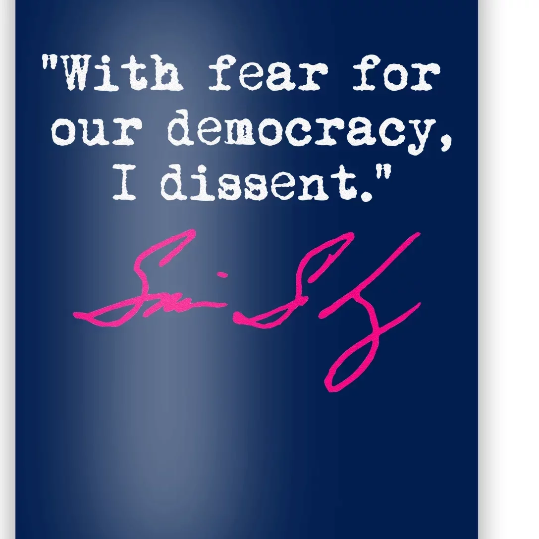 With Fear For Our Democracy I Dissent Poster