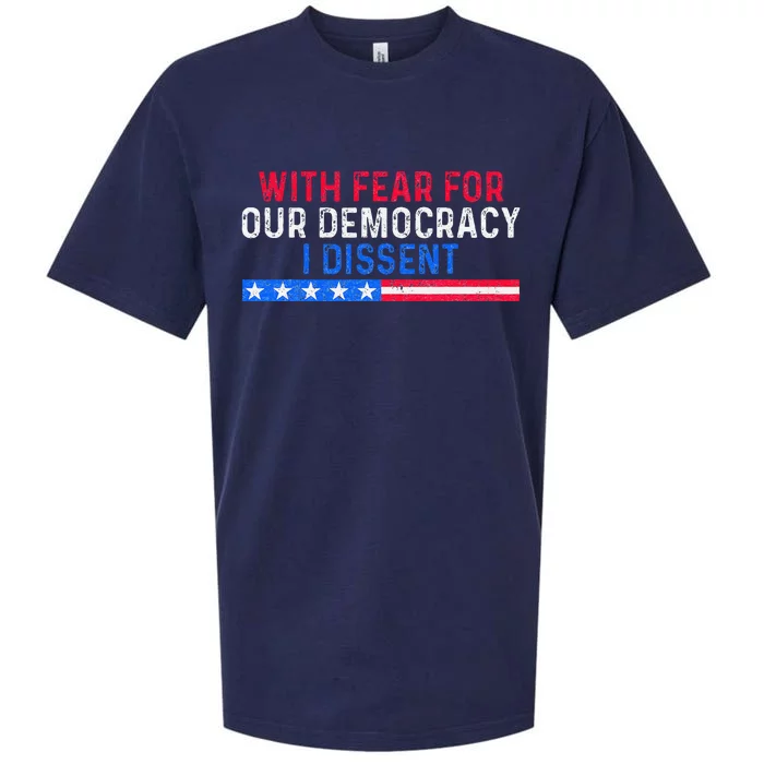 With Fear For Our Democracy I Dissent Sueded Cloud Jersey T-Shirt