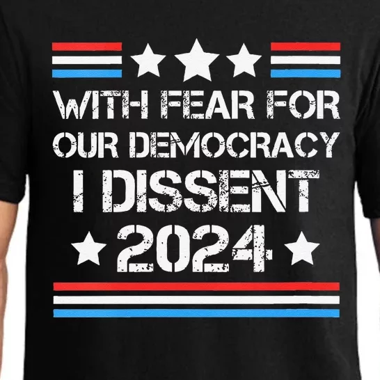 With Fear For Our Democracy I Dissent Pajama Set