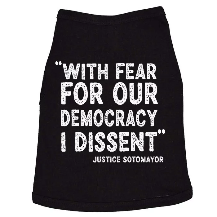 With Fear For Our Democracy I Dissent Justice Sotomayor Doggie Tank