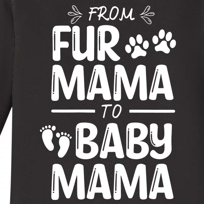 Womens FROM FUR MAMA TO BABY MAMA Pregnant Cat Dog Lover New Mom Baby Long Sleeve Bodysuit