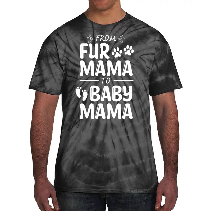 Womens FROM FUR MAMA TO BABY MAMA Pregnant Cat Dog Lover New Mom Tie-Dye T-Shirt