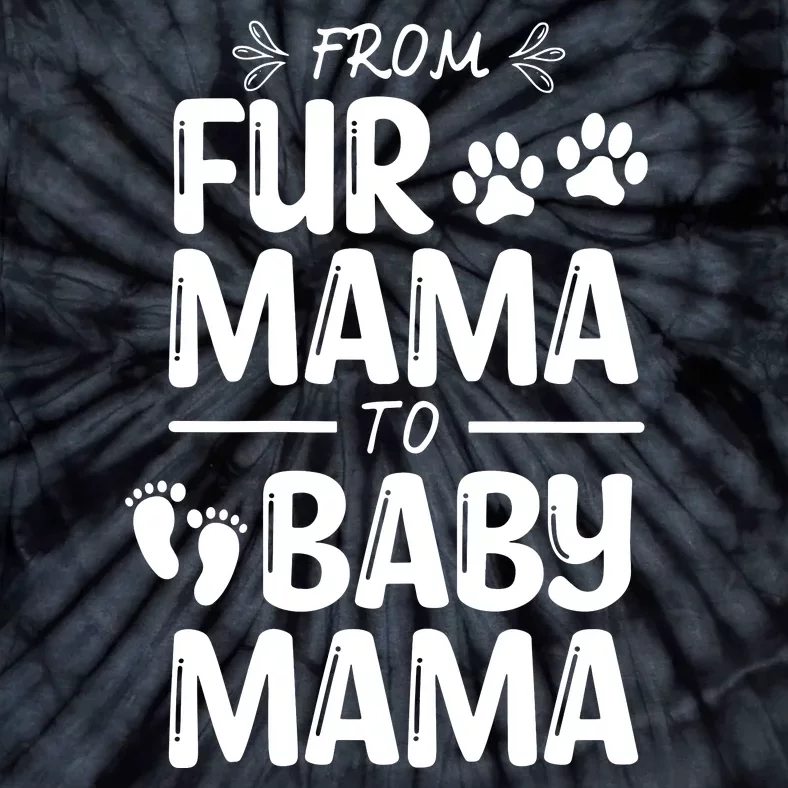 Womens FROM FUR MAMA TO BABY MAMA Pregnant Cat Dog Lover New Mom Tie-Dye T-Shirt