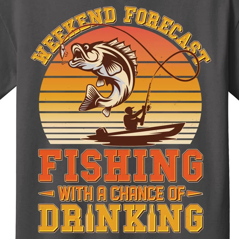 Weekend Forcast Fishing With A Chance Of Drinking Kids T-Shirt