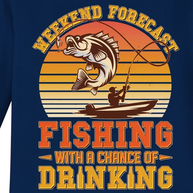 Weekend Forcast Fishing With A Chance Of Drinking Baby Long Sleeve Bodysuit