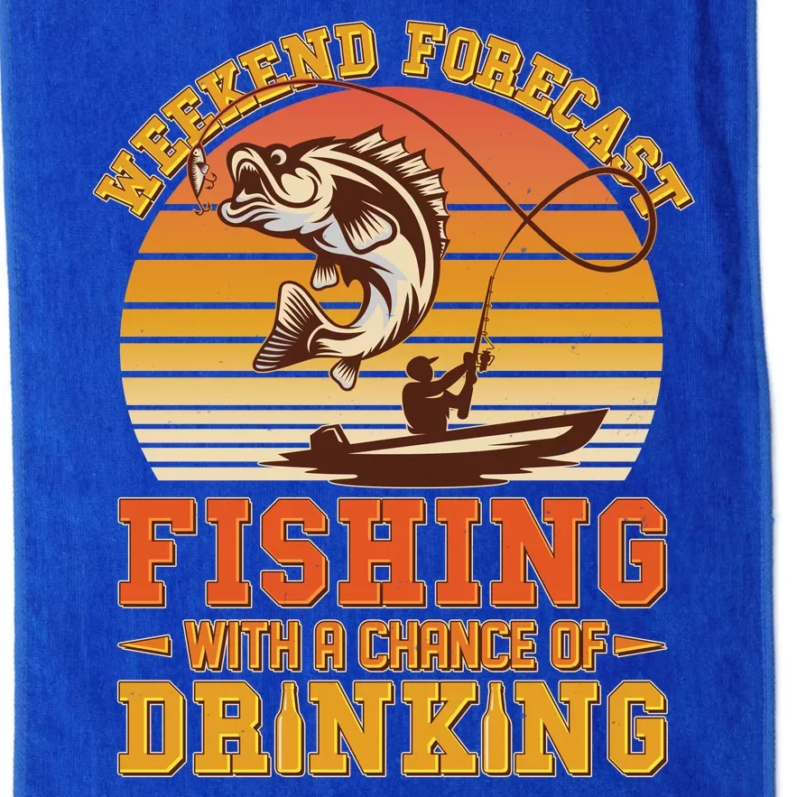 Weekend Forcast Fishing With A Chance Of Drinking Platinum Collection Golf Towel