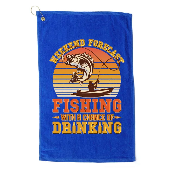 Weekend Forcast Fishing With A Chance Of Drinking Platinum Collection Golf Towel