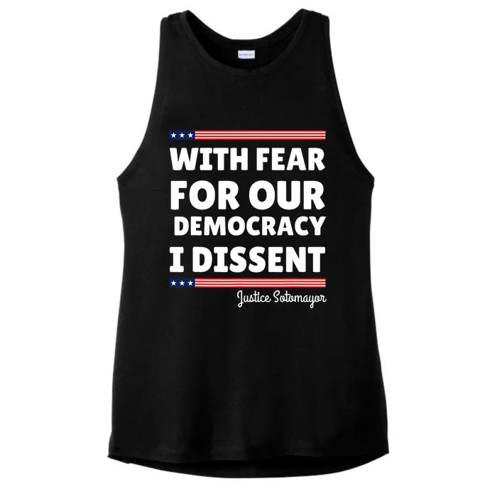 With Fear For Our Democracy I Dissent Justice Sotomayor Ladies Tri-Blend Wicking Tank