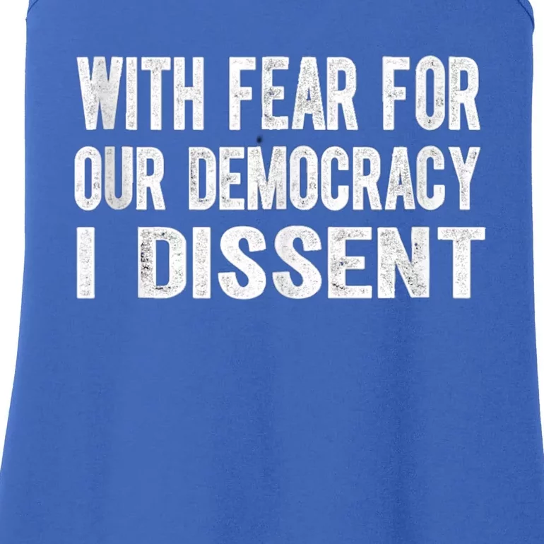 With Fear For Our Democracy I Dissent Funny Immunity Quote Ladies Essential Tank