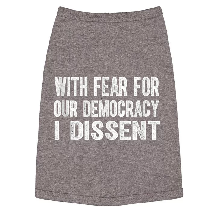 With Fear For Our Democracy I Dissent Funny Immunity Quote Doggie Tank