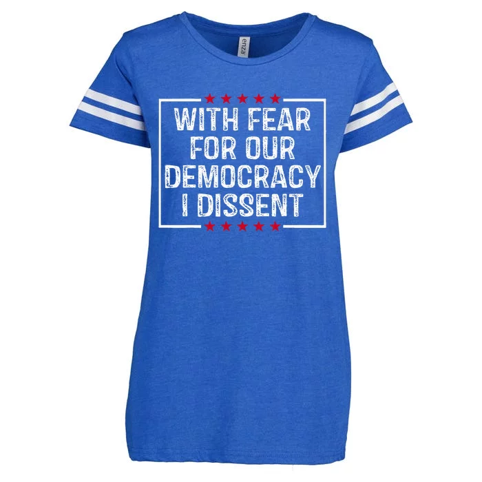 With Fear For Our Democracy I Dissent Enza Ladies Jersey Football T-Shirt