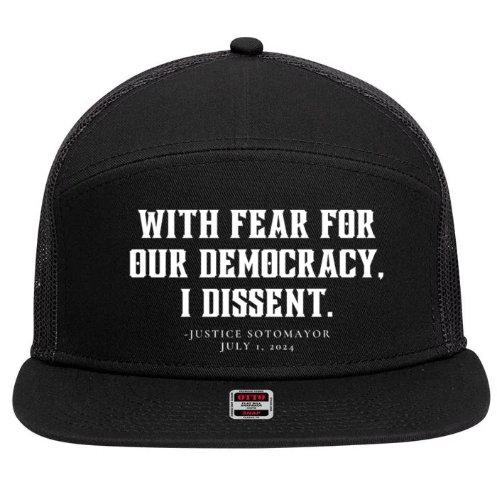 With Fear For Our Democracy I Dissent 7 Panel Mesh Trucker Snapback Hat