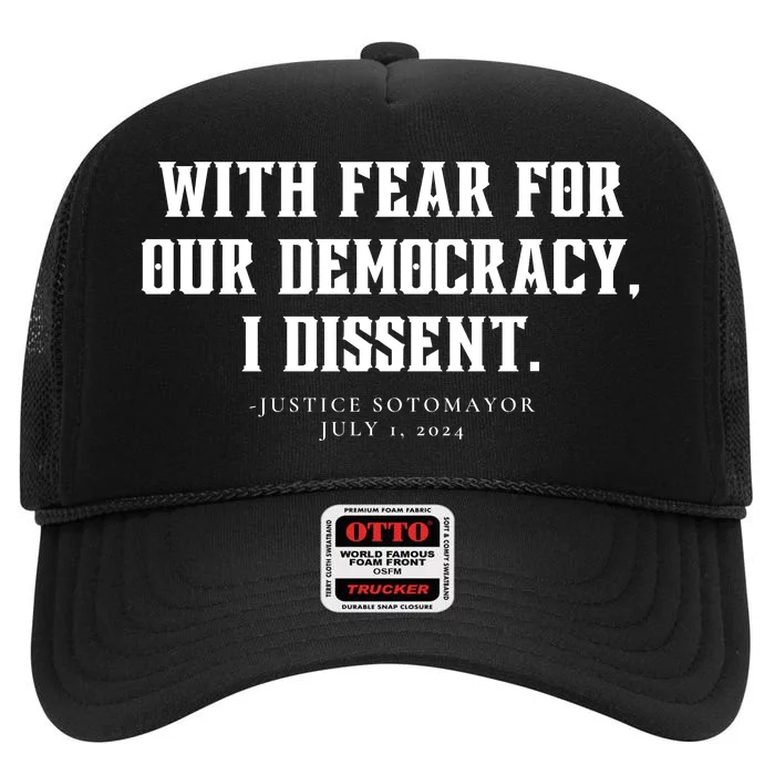 With Fear For Our Democracy I Dissent High Crown Mesh Trucker Hat