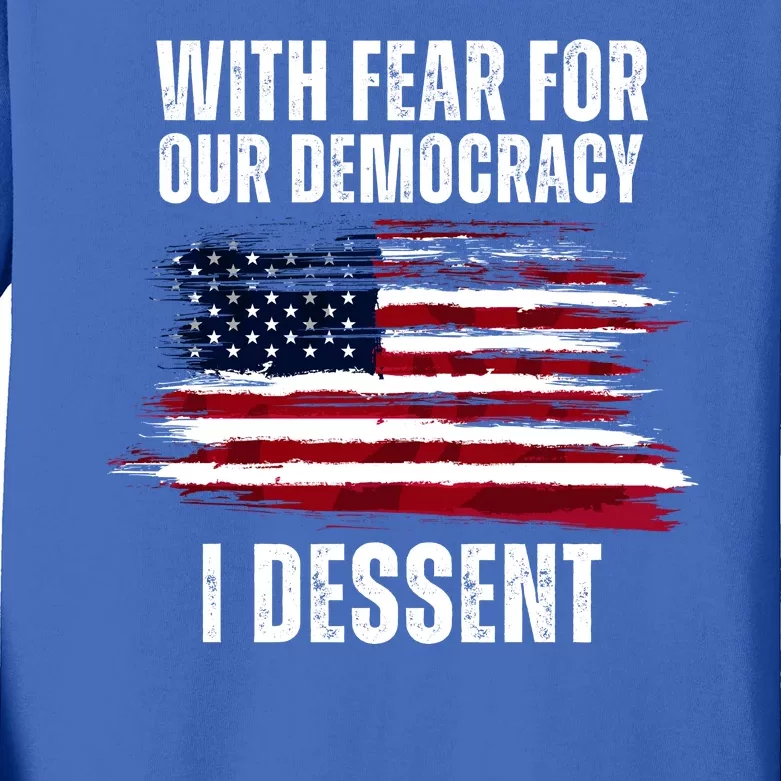 With Fear For Our Democracy I Dissent Usa Distressed Flag Kids Long Sleeve Shirt