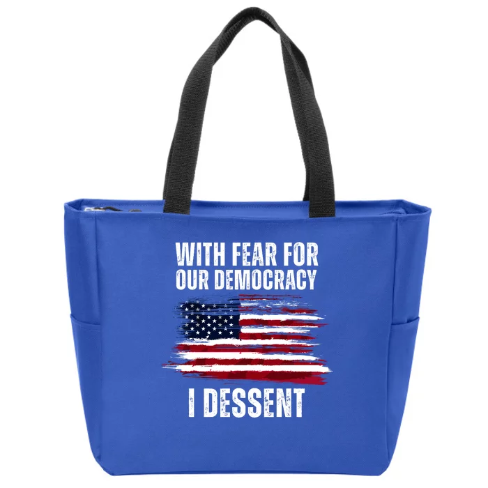 With Fear For Our Democracy I Dissent Usa Distressed Flag Zip Tote Bag