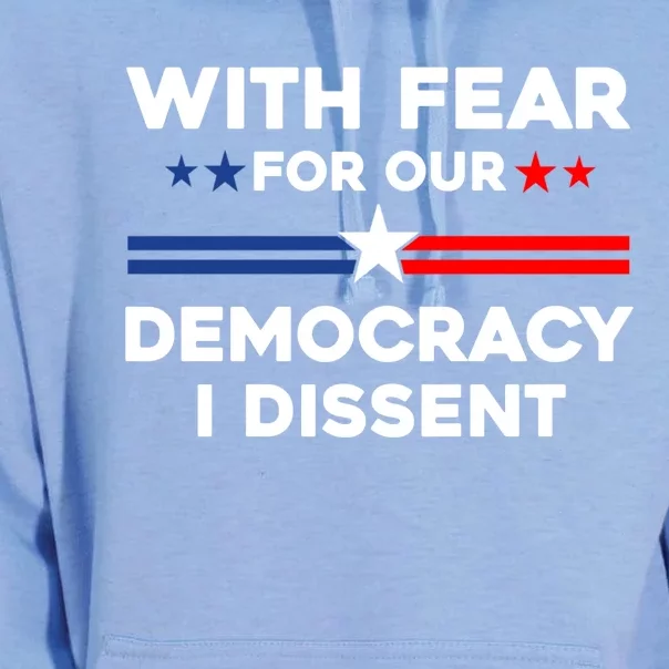 With Fear For Our Democracy I Dissent Unisex Surf Hoodie